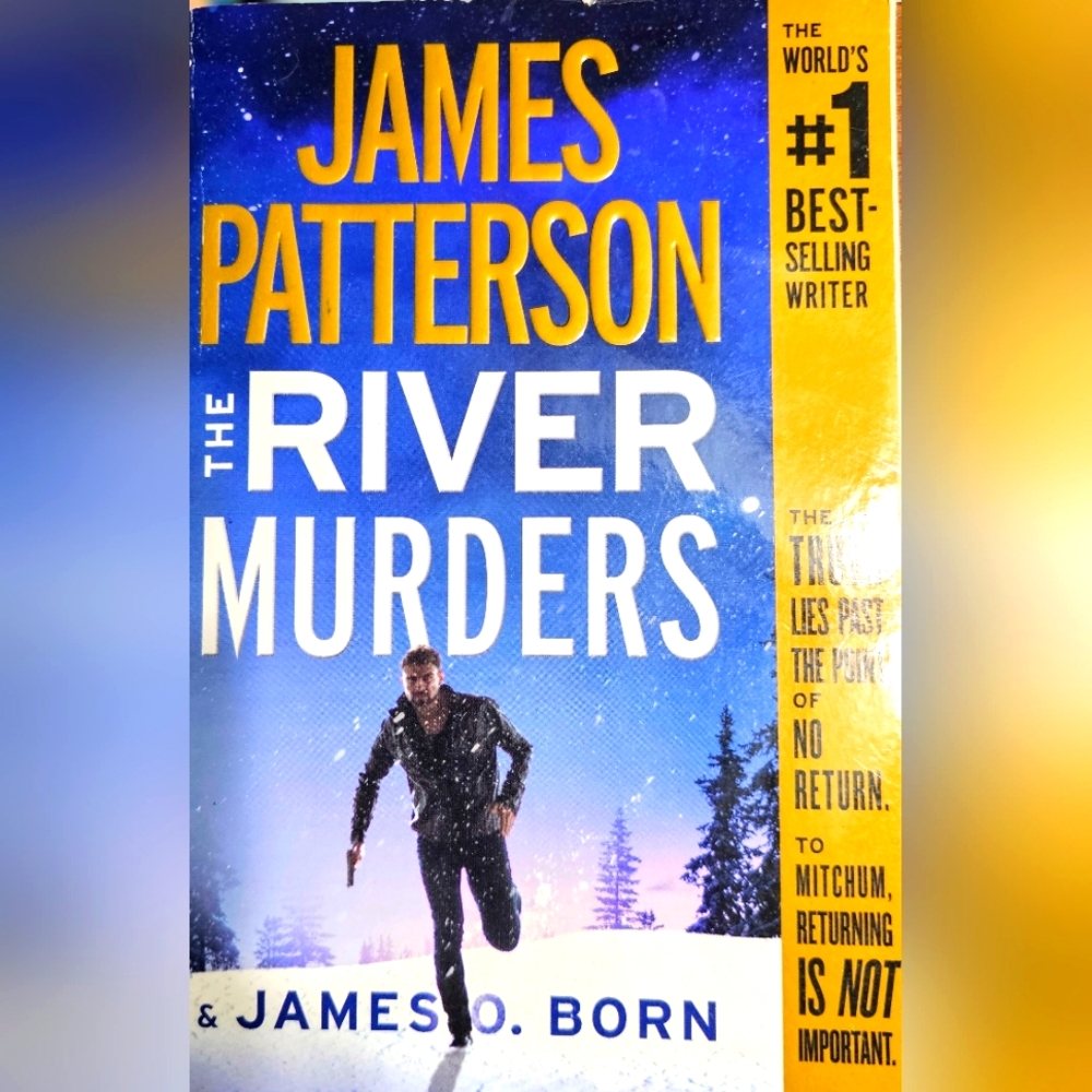 "THE RIVERS MURDERS" JAMES PATTERSON